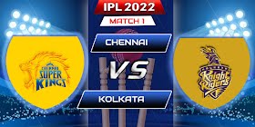 IPL 2022 Match 1 CSK vs KKR: Preview, predicted XI, fantasy tips