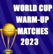 Cricket World Cup Warm-up Matches 2023